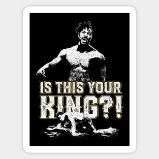 Is This Your King?! Sticker